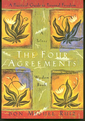 How "The Four Agreements" Changed My Life